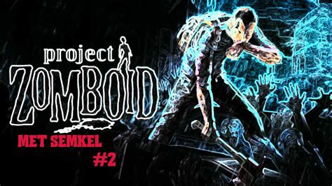 Zomboid Project: Overleving Met Een Glimlach (En Heel Veel Zombies)!